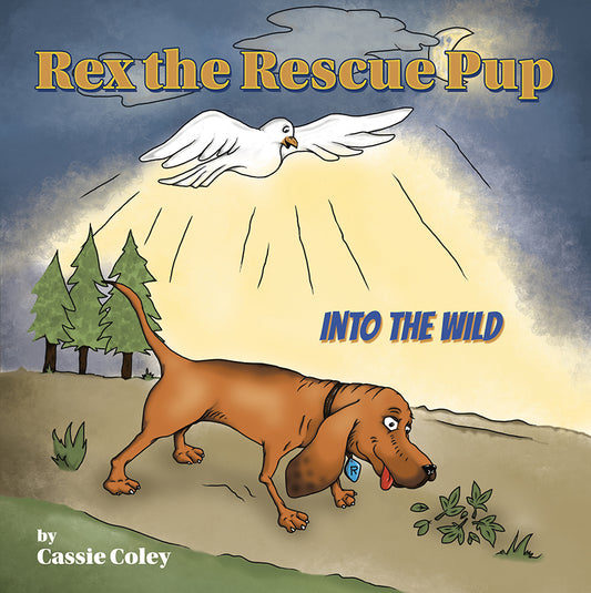 Rex The Rescue Pup - Into The Wild Book